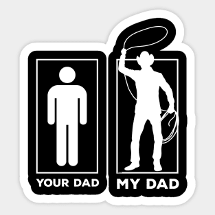 Your Dad My Dad Sticker